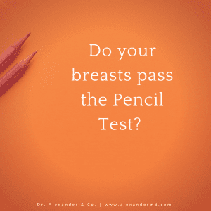 ¿Sus pechos pasan la prueba del lápiz?