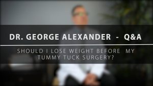 Should I Lose Weight Before My Tummy Tuck Surgery?
